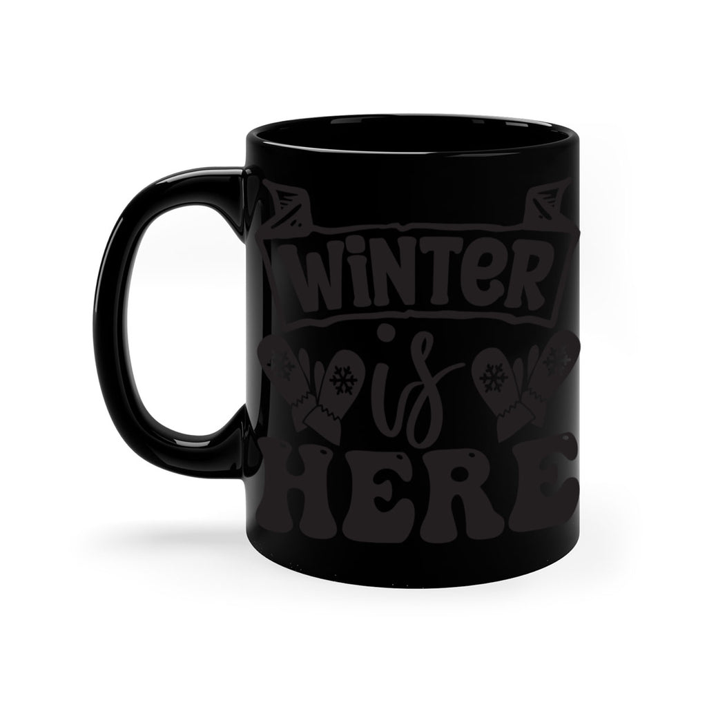 Winter is here 555#- winter-Mug / Coffee Cup