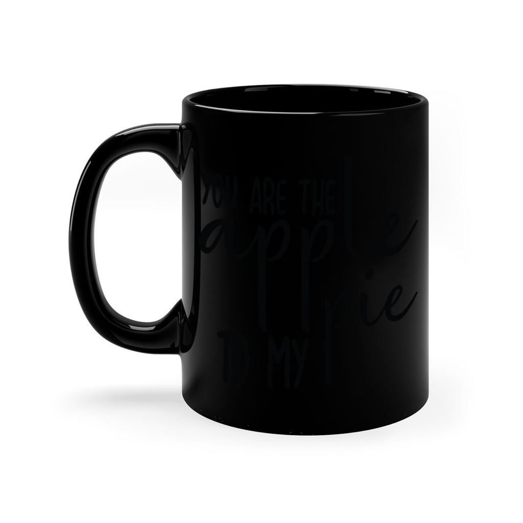 You Are The Apple To My Pie 653#- fall-Mug / Coffee Cup