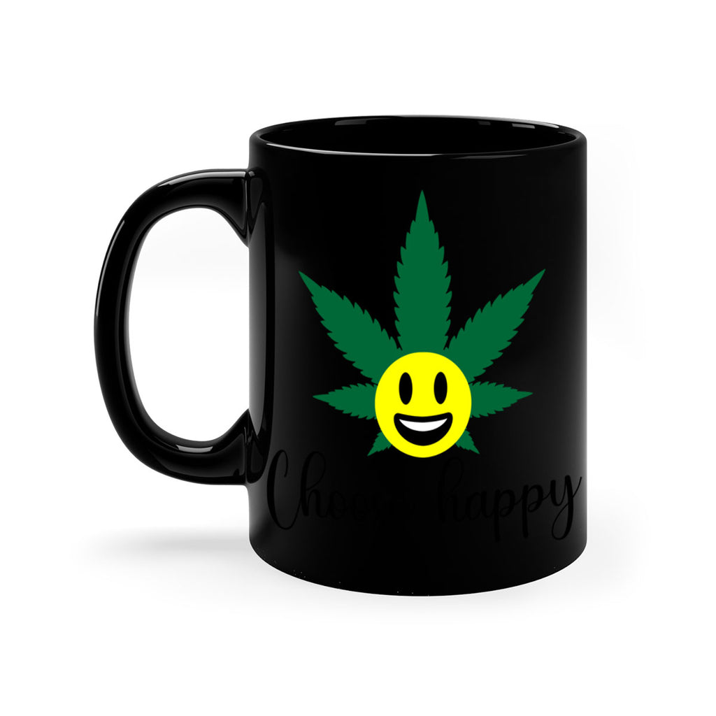 choose happy 58#- marijuana-Mug / Coffee Cup