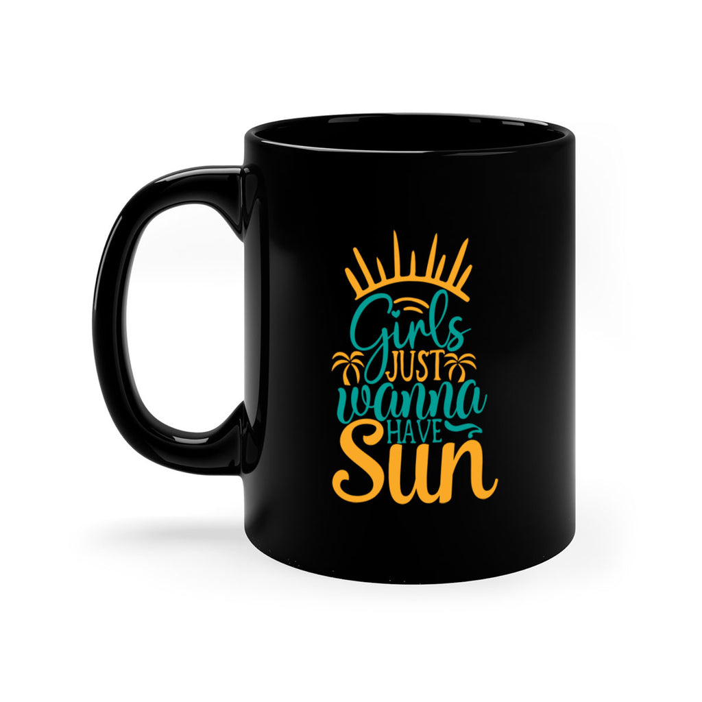 girls just wanna have sun Style 102#- Summer-Mug / Coffee Cup