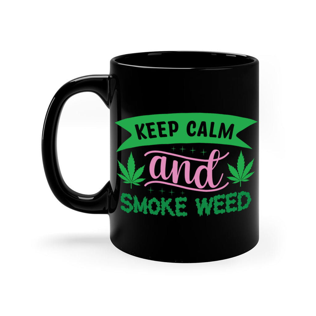 keep calm and smoke weed 170#- marijuana-Mug / Coffee Cup