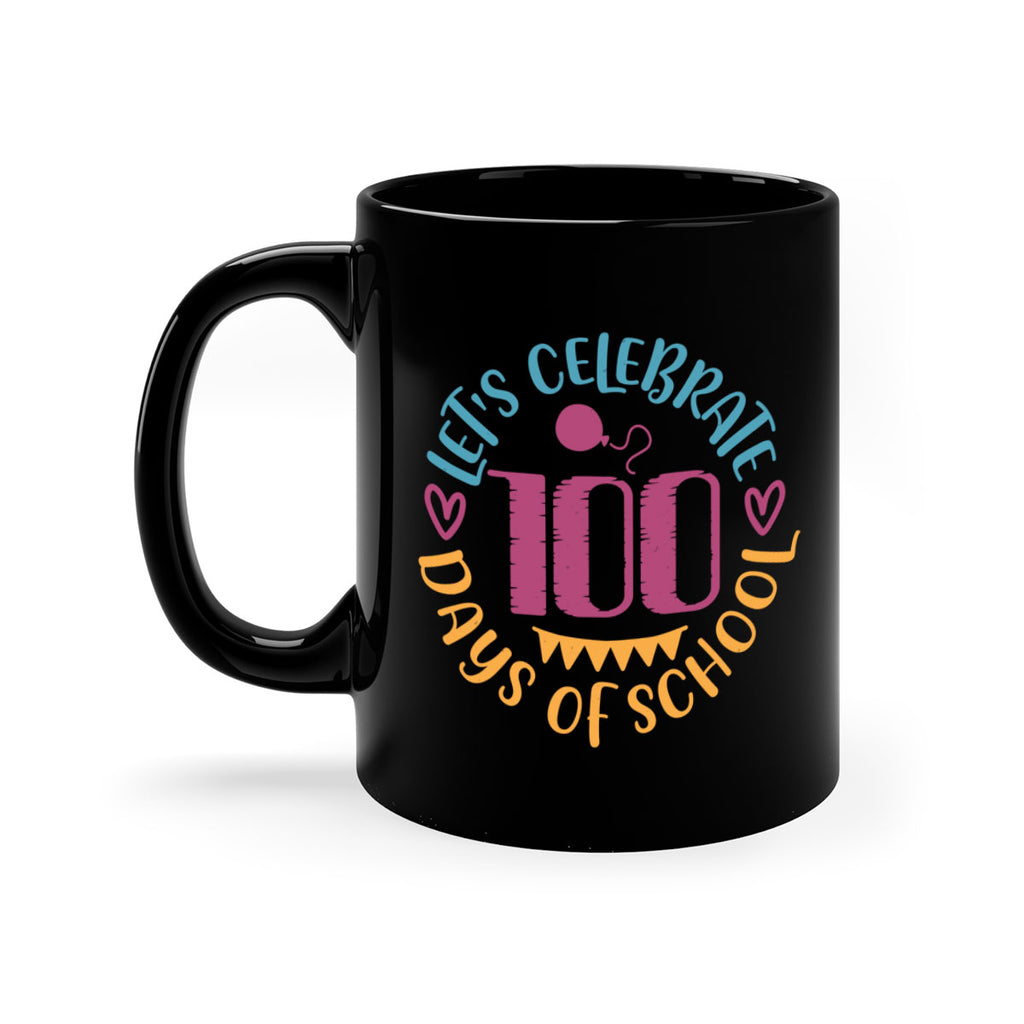 let's celebrate days of school_1 5#- 100 days-Mug / Coffee Cup