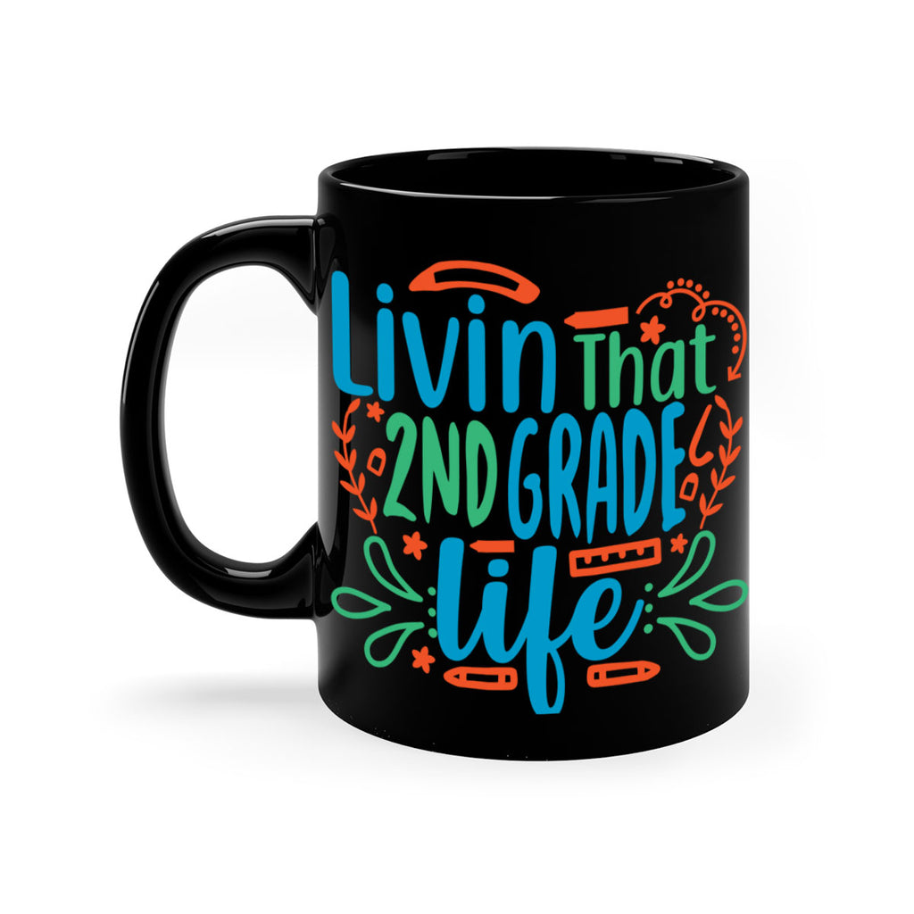 livin that 2nd garde life 8#- second grade-Mug / Coffee Cup