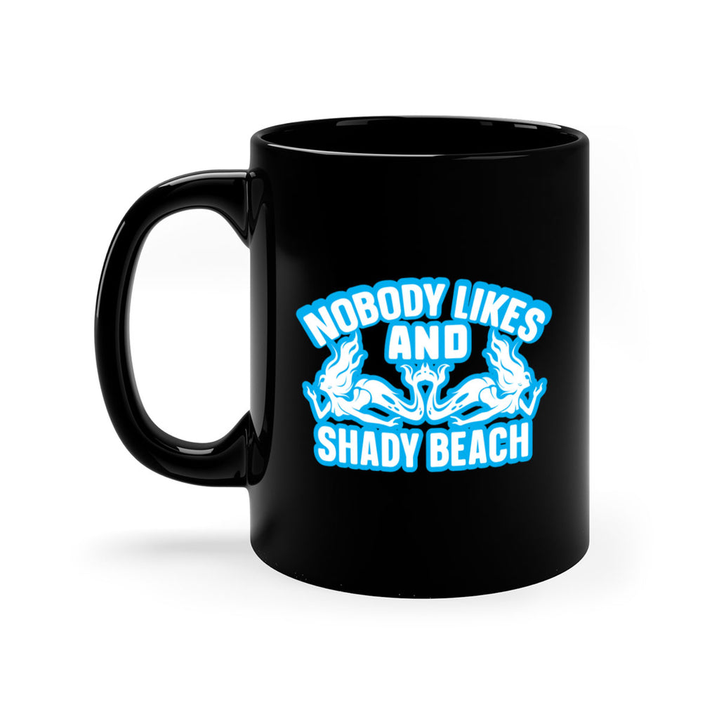 nobody likes and shady beach 519#- mermaid-Mug / Coffee Cup