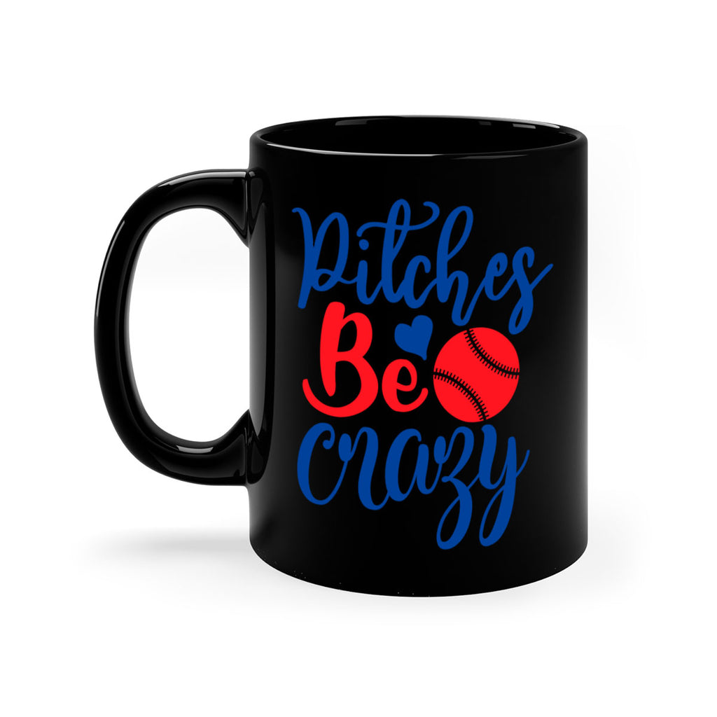pitches be crazy 2035#- baseball-Mug / Coffee Cup