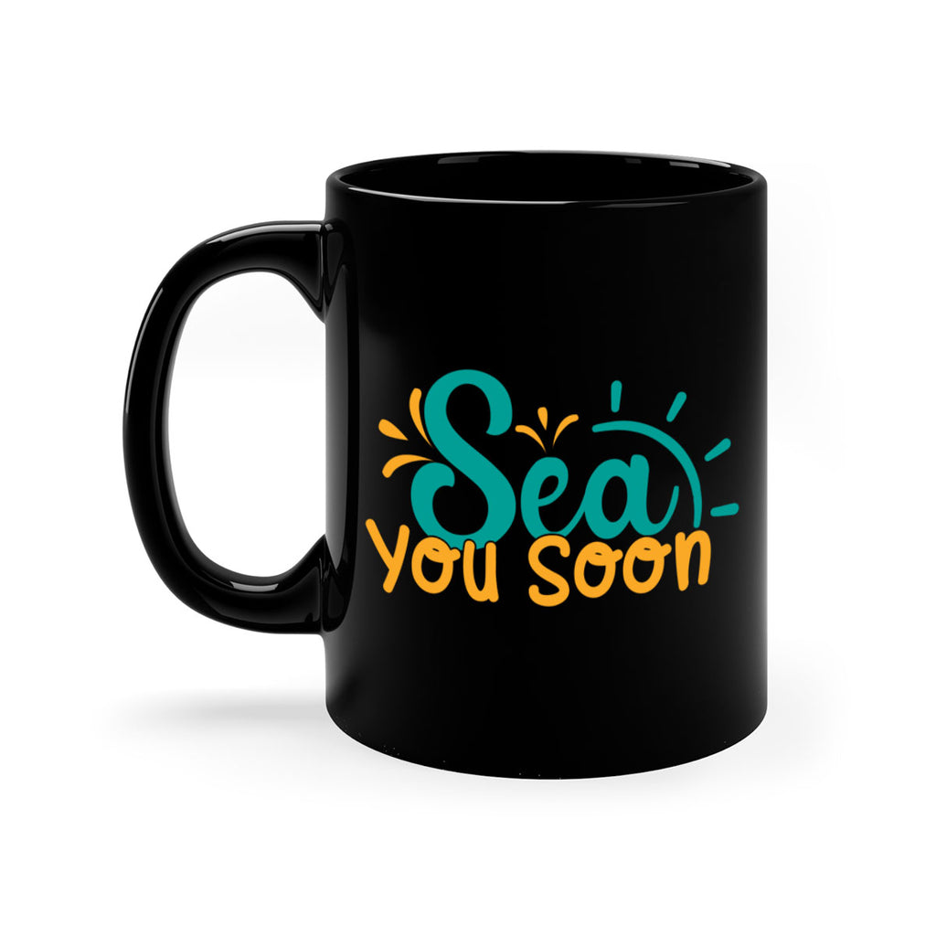 sea you soon Style 78#- Summer-Mug / Coffee Cup