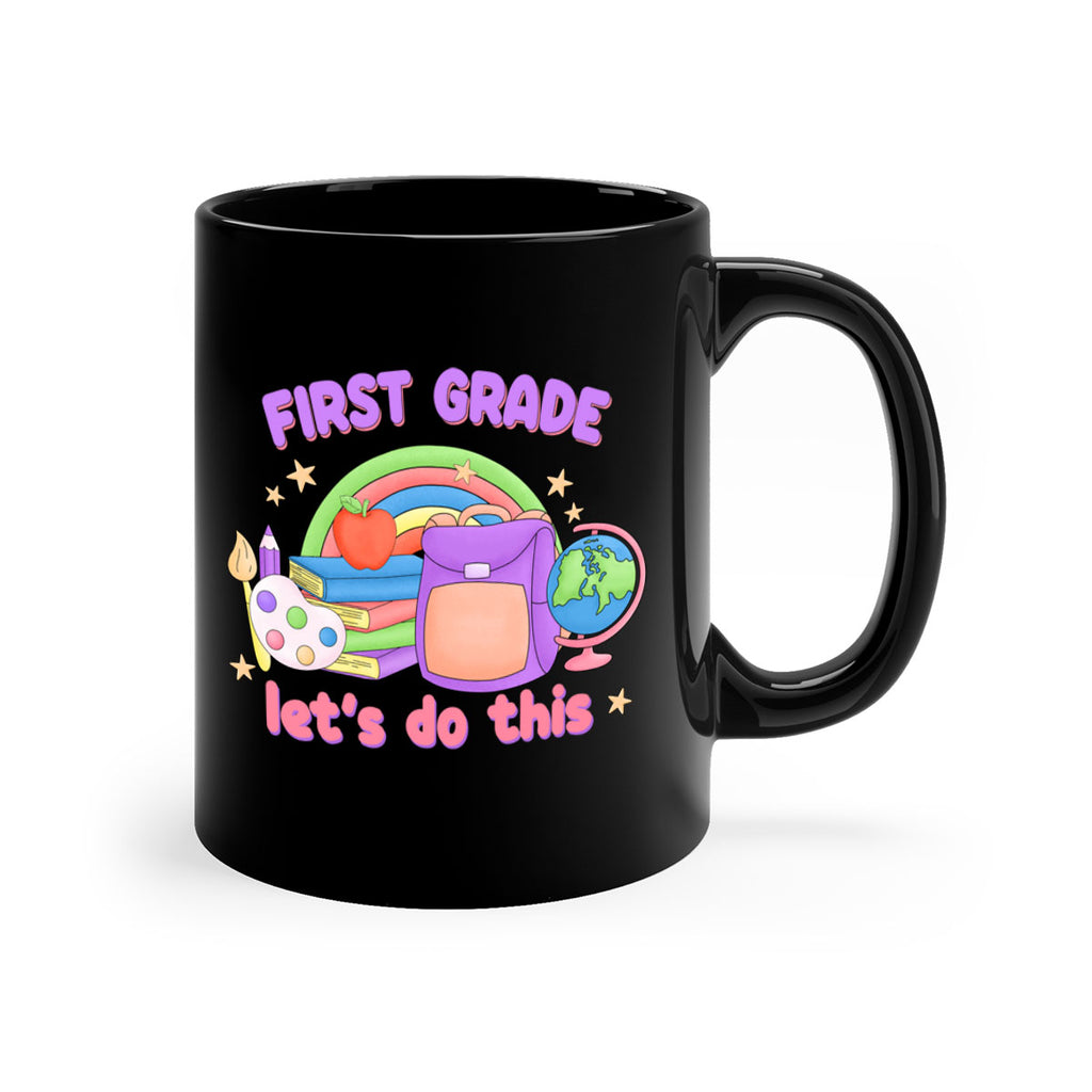 1st Grade Lets Do This 25#- First Grade-Mug / Coffee Cup