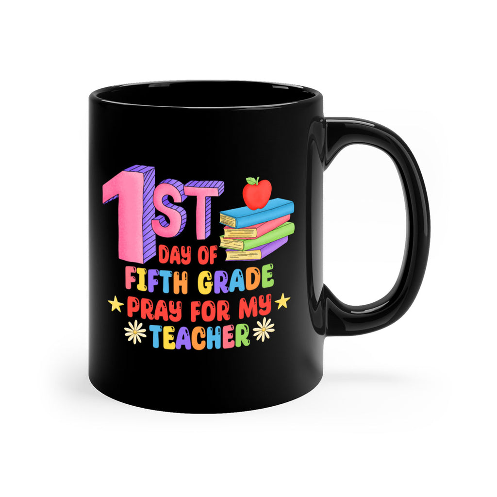 5th day of 5th Grade 5#- 5th grade-Mug / Coffee Cup