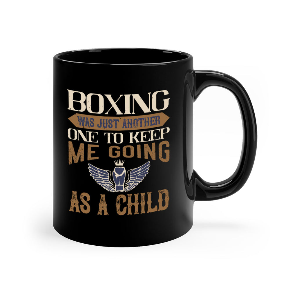 Boxing was just another one to keep me going as a child 2312#- boxing-Mug / Coffee Cup