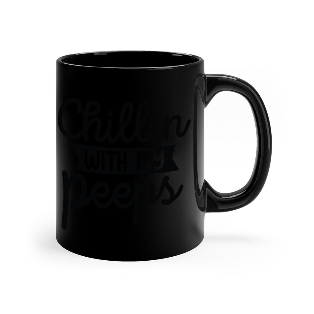 Chillin with my peeps  109#- spring-Mug / Coffee Cup