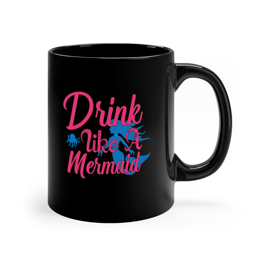 Drink Like A Mermaid 140#- mermaid-Mug / Coffee Cup