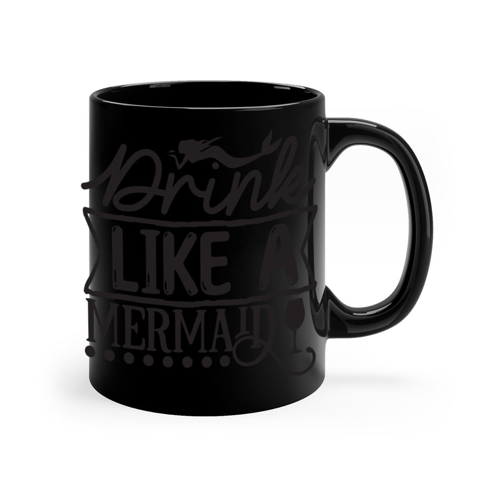 Drink like a mermaid 147#- mermaid-Mug / Coffee Cup