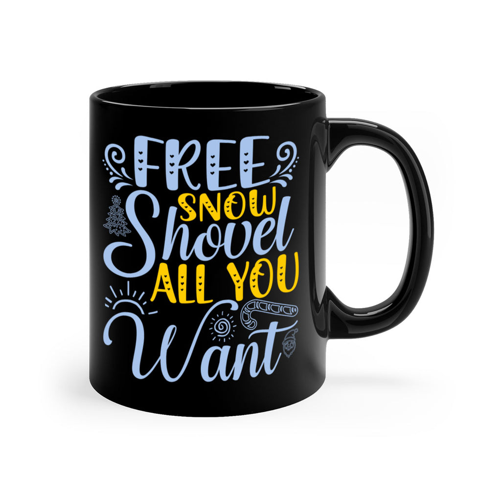 Free snow shovel all you want107#- winter-Mug / Coffee Cup