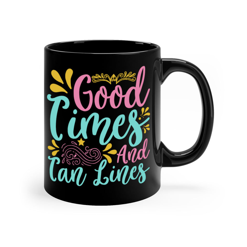 GOOD TIMES AND TAN LINES Style 65#- Summer-Mug / Coffee Cup