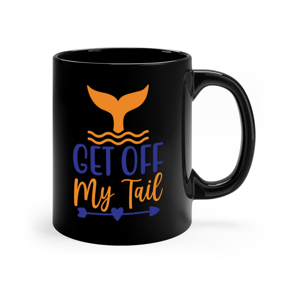 Get off My Tail 169#- mermaid-Mug / Coffee Cup