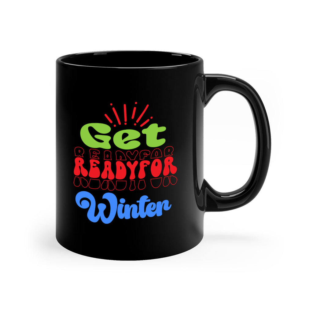 Get readyfor winter 115#- winter-Mug / Coffee Cup