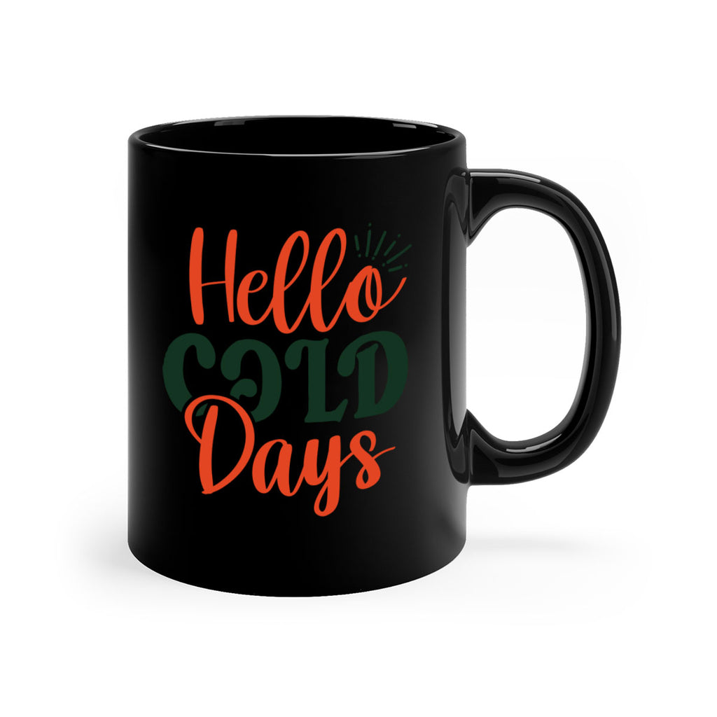 Hello Cold Days 154#- winter-Mug / Coffee Cup
