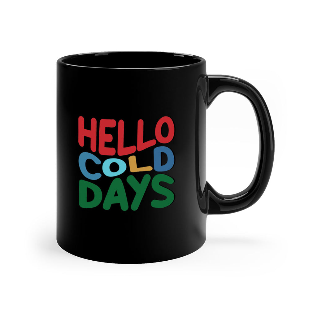 Hello Cold Days 173#- winter-Mug / Coffee Cup