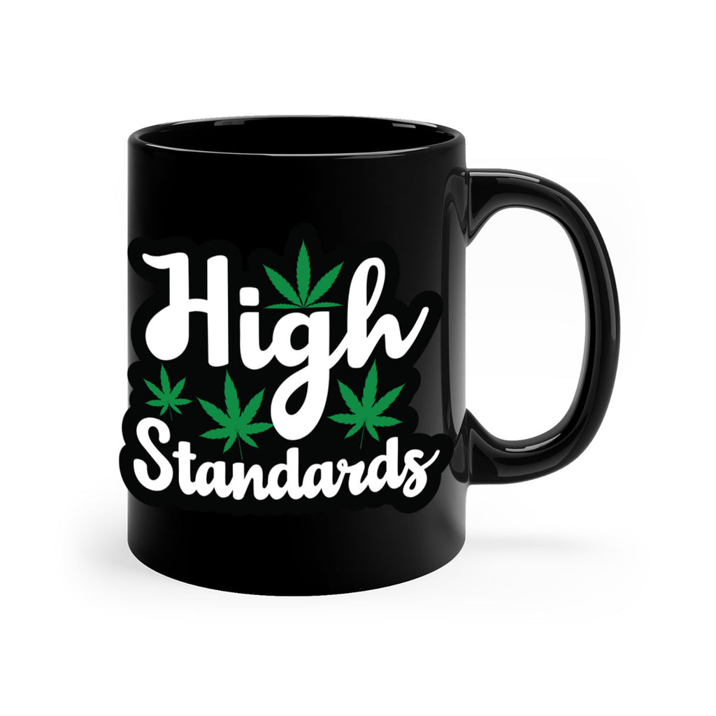 High standards 119#- marijuana-Mug / Coffee Cup