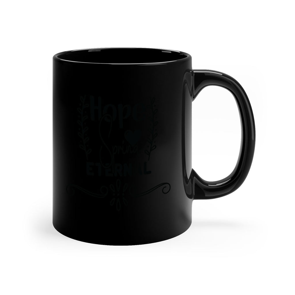 Hope Spring Eternal 254#- spring-Mug / Coffee Cup