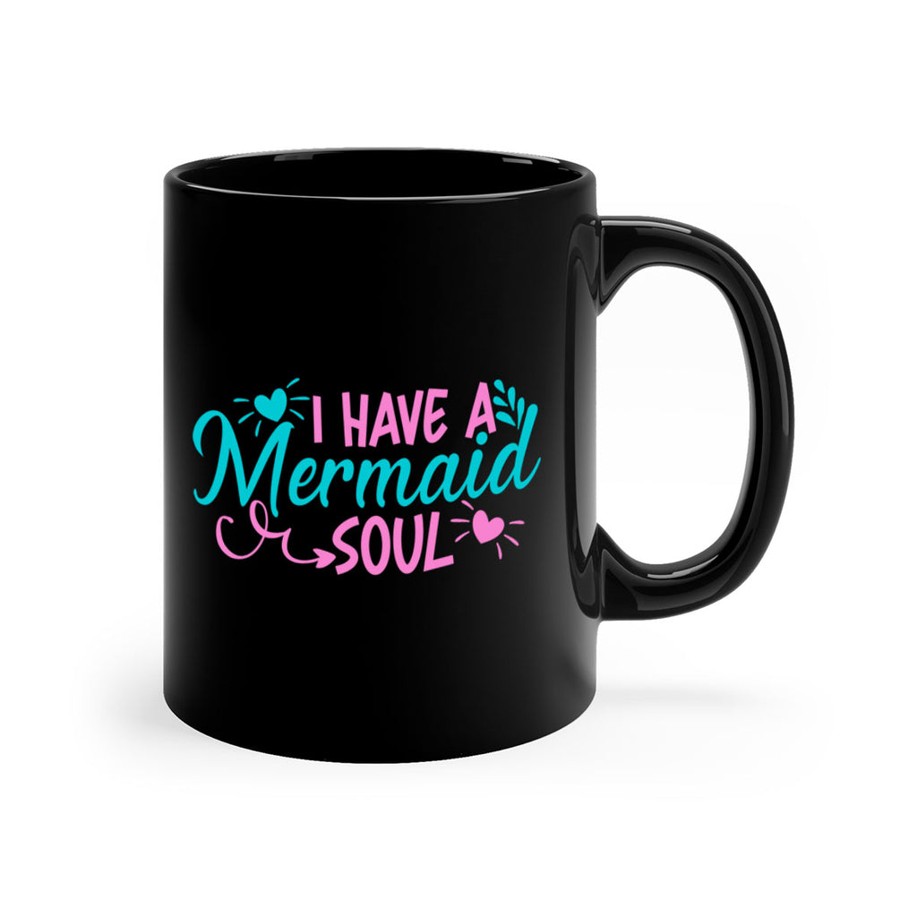 I Have A Mermaid Soul 210#- mermaid-Mug / Coffee Cup