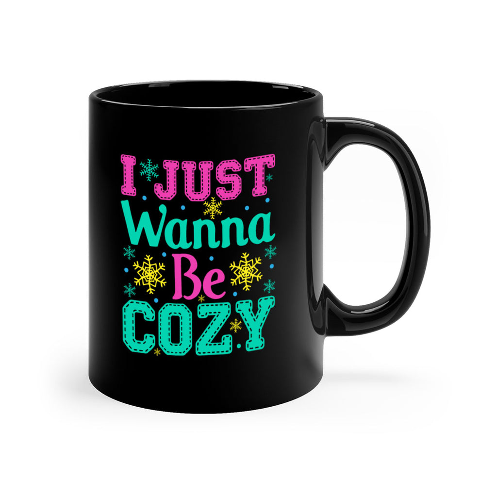 I Just Wanna Be CozyWinter 241#- winter-Mug / Coffee Cup