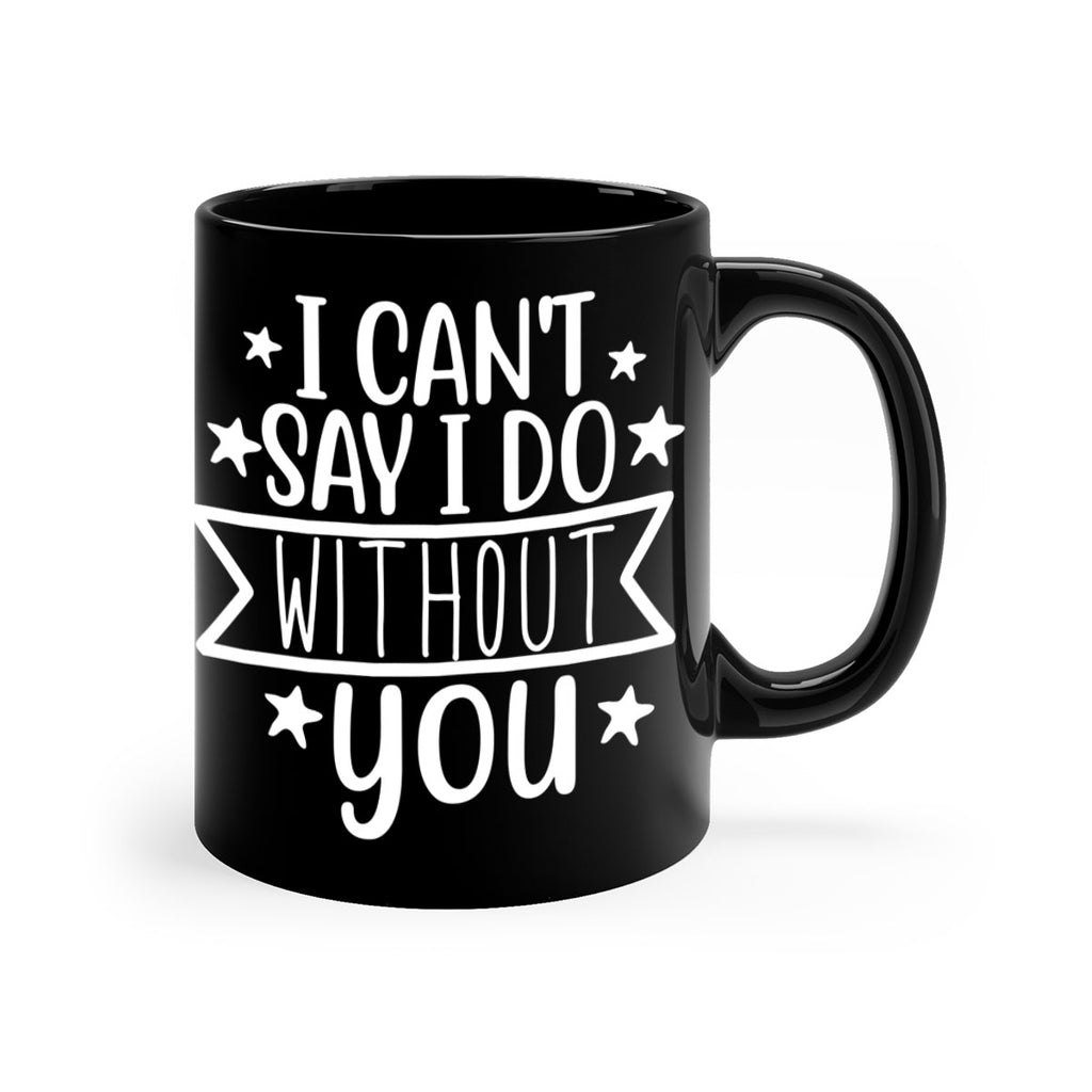 I cant 38#- wedding-Mug / Coffee Cup