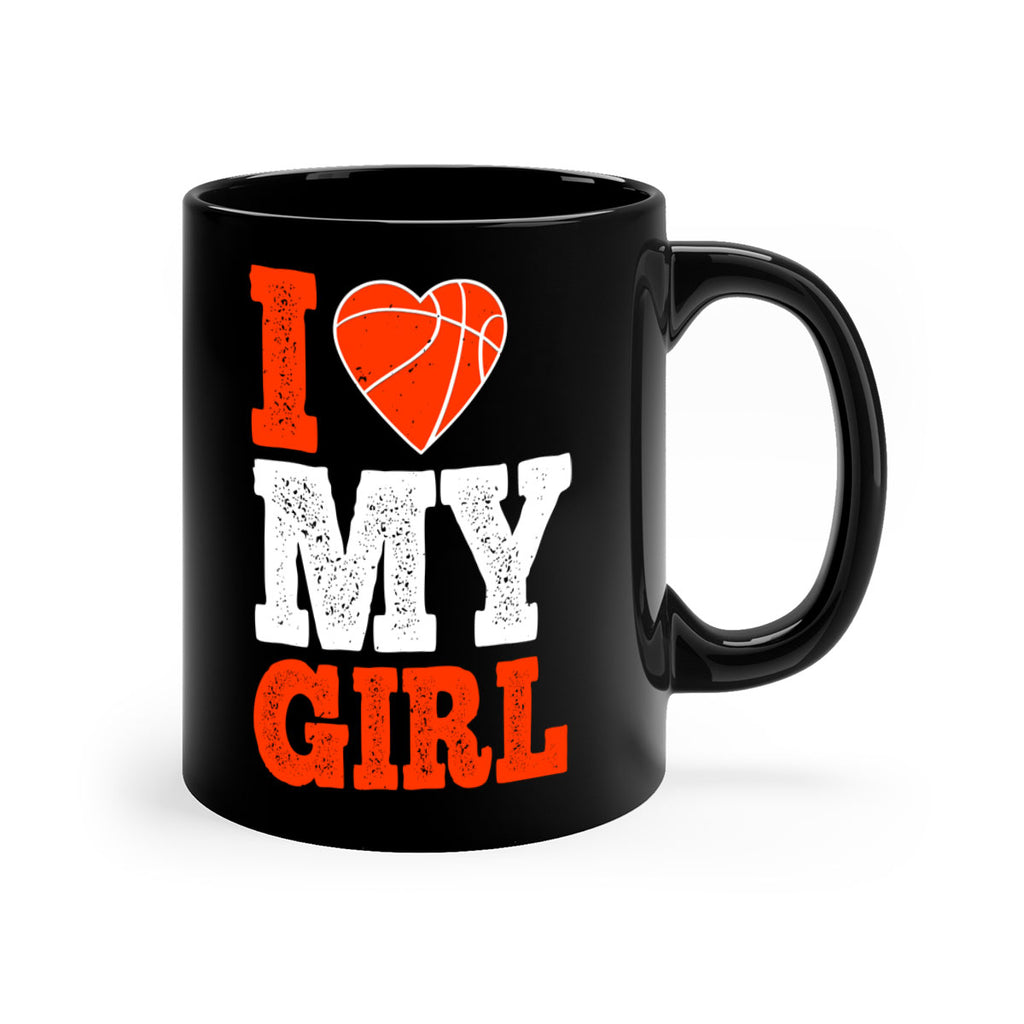 I love my girl 2244#- basketball-Mug / Coffee Cup