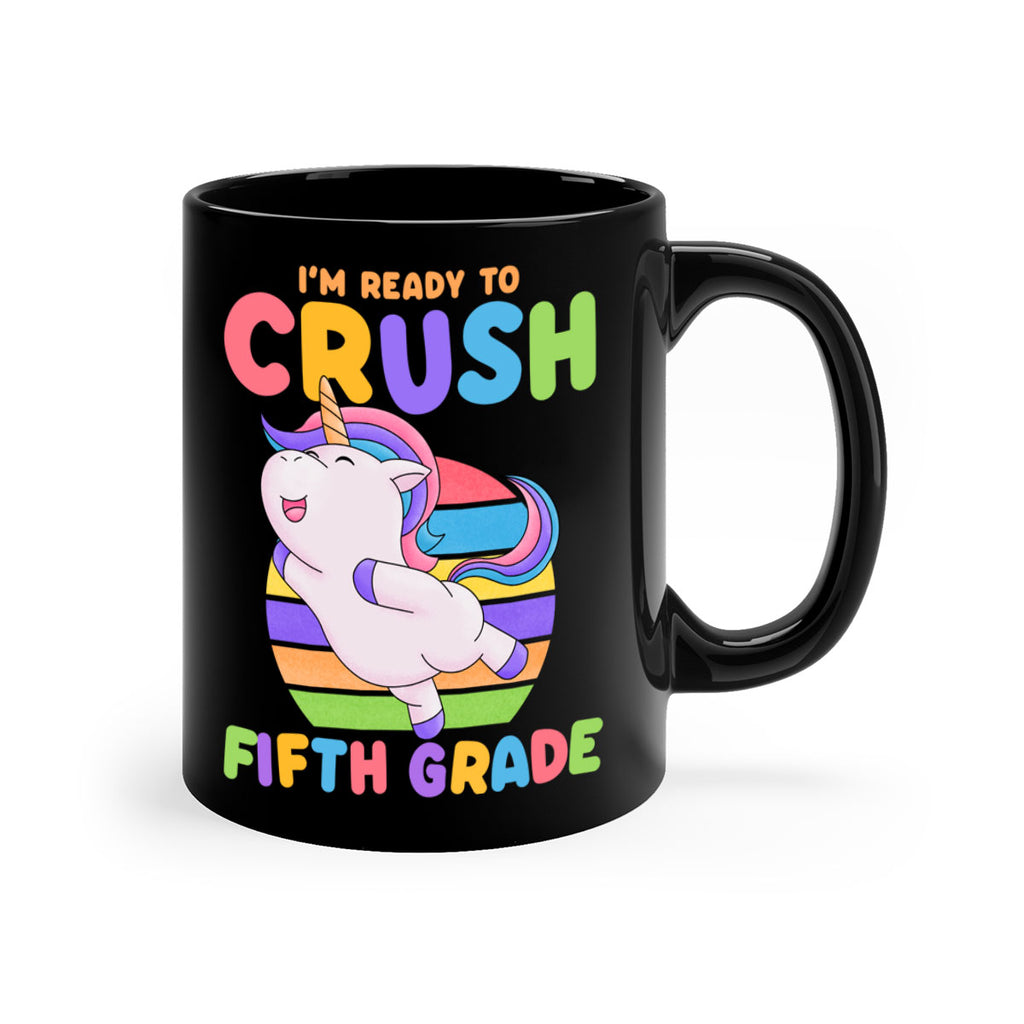 Im Ready to Crush 5th 16#- 5th grade-Mug / Coffee Cup