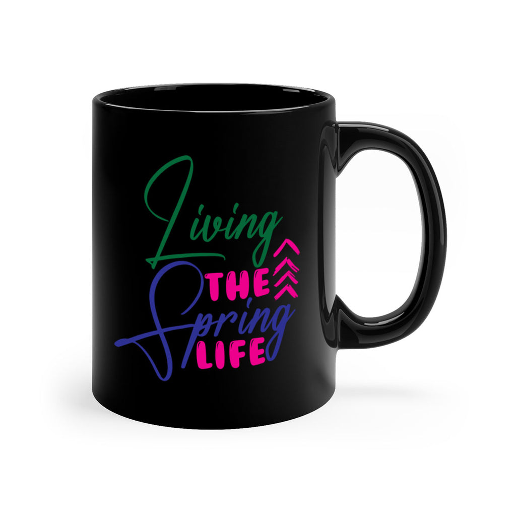 Living The Spring Life 320#- spring-Mug / Coffee Cup