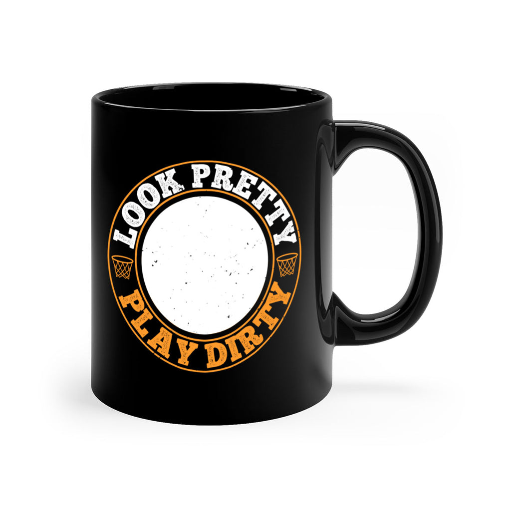 Look pretty Play dirty 1946#- basketball-Mug / Coffee Cup