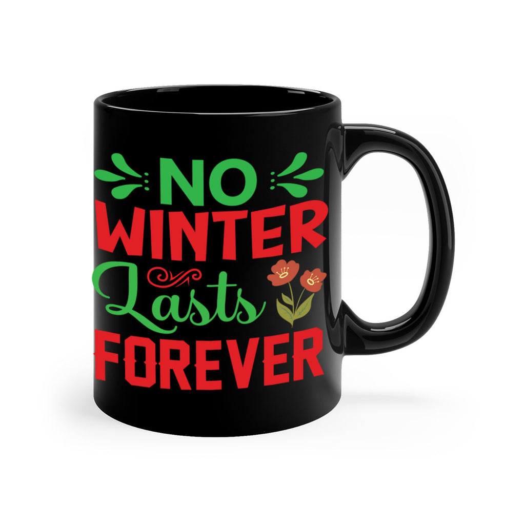 No Winter Lasts Forever  356#- spring-Mug / Coffee Cup