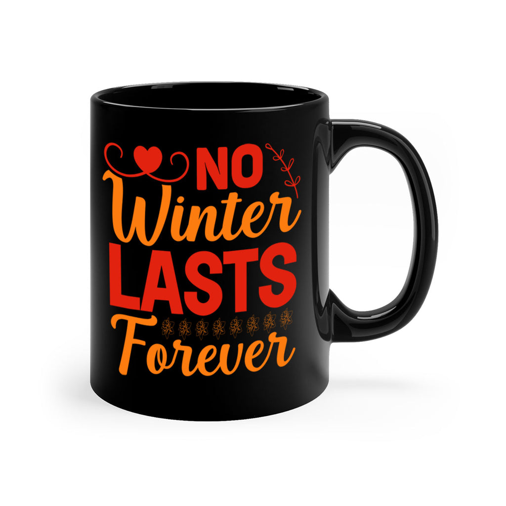 No winter lasts forever 353#- spring-Mug / Coffee Cup