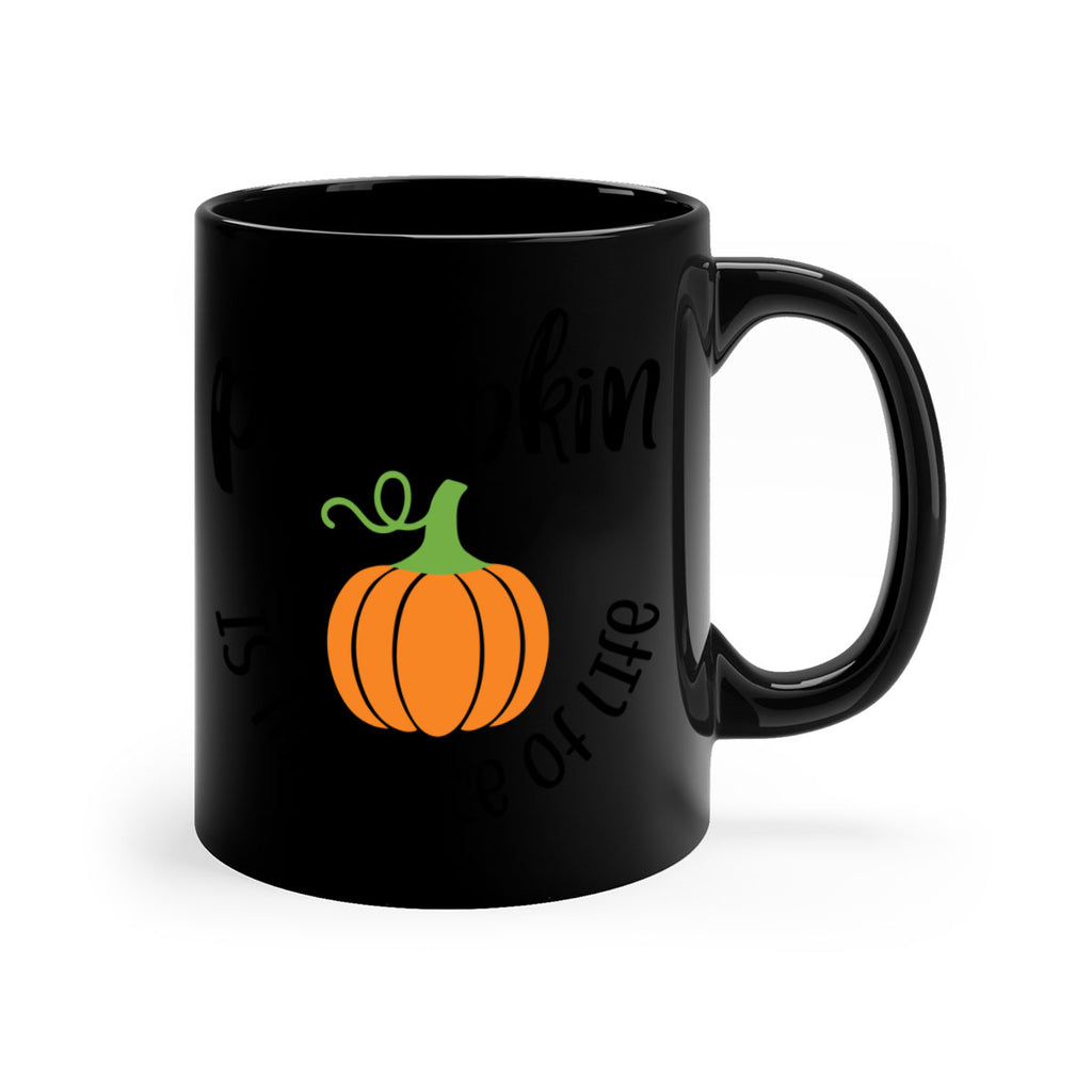 Pumpkin Is The Spice Of Life 521#- fall-Mug / Coffee Cup
