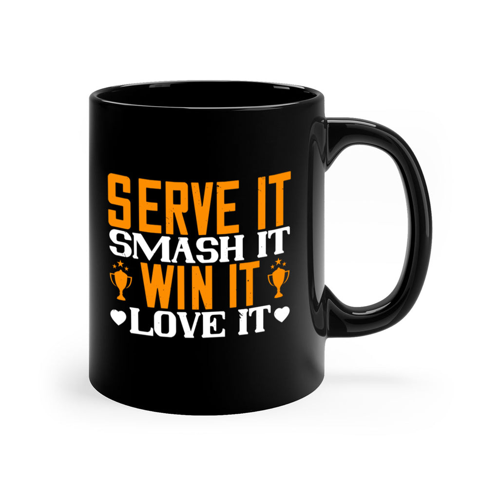 Serve it smash it win it love it 1883#- badminton-Mug / Coffee Cup