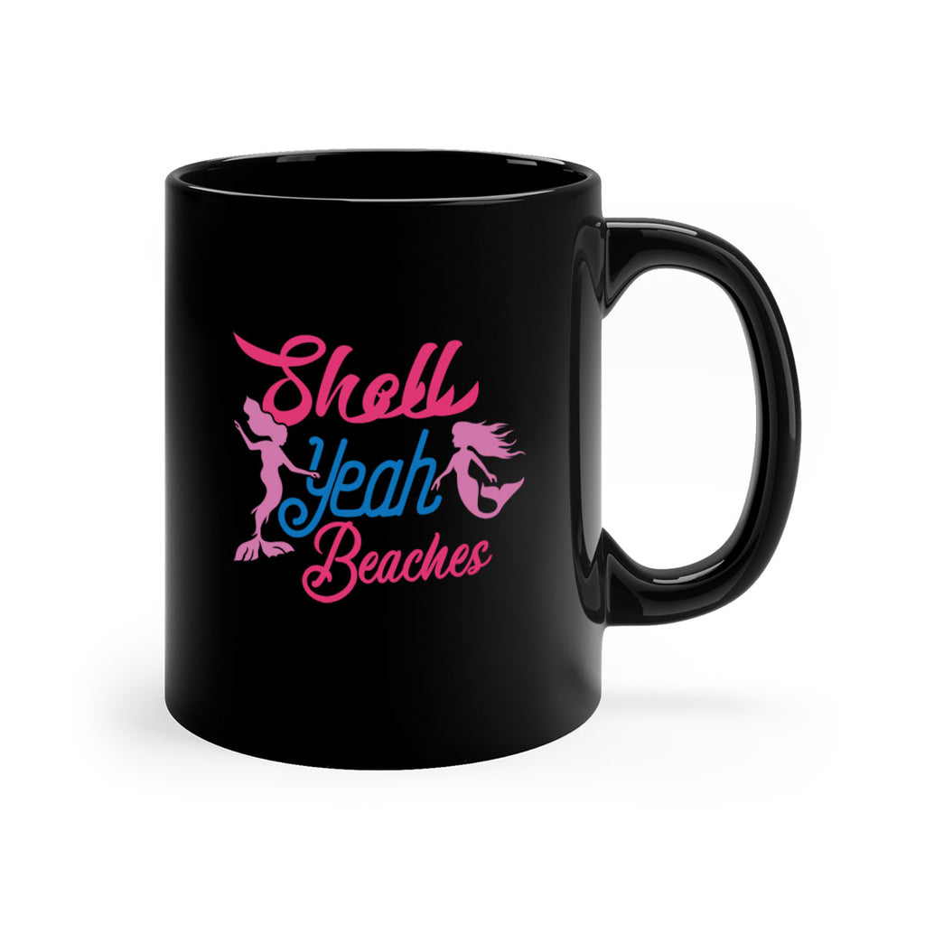 Shell Yeah Beaches 587#- mermaid-Mug / Coffee Cup