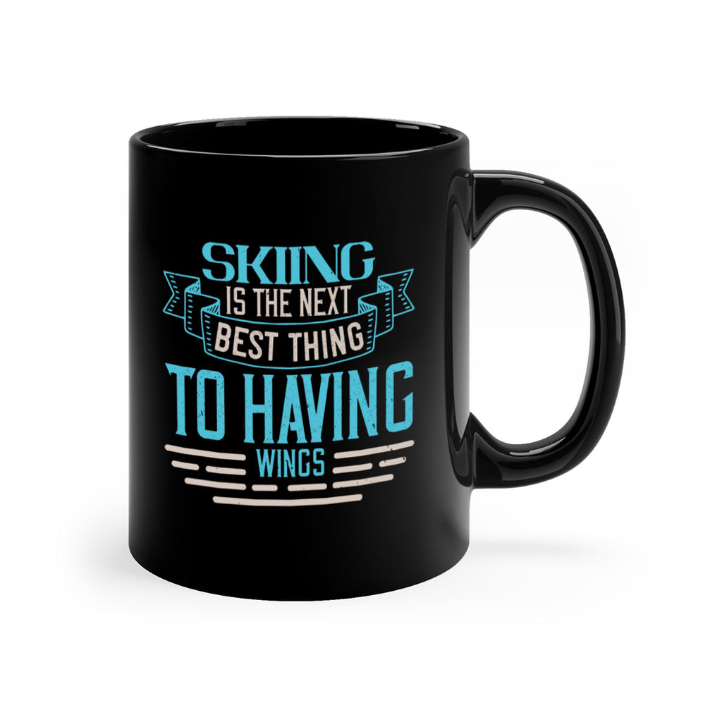 Skiing is the next best thing to having wings 490#- ski-Mug / Coffee Cup