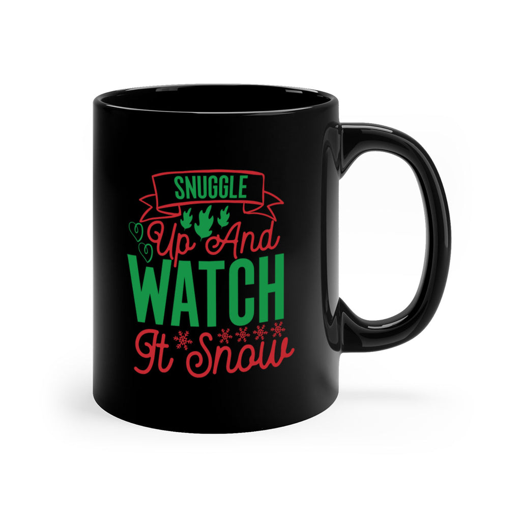 Snuggle Up And Watch It Snow 382#- winter-Mug / Coffee Cup