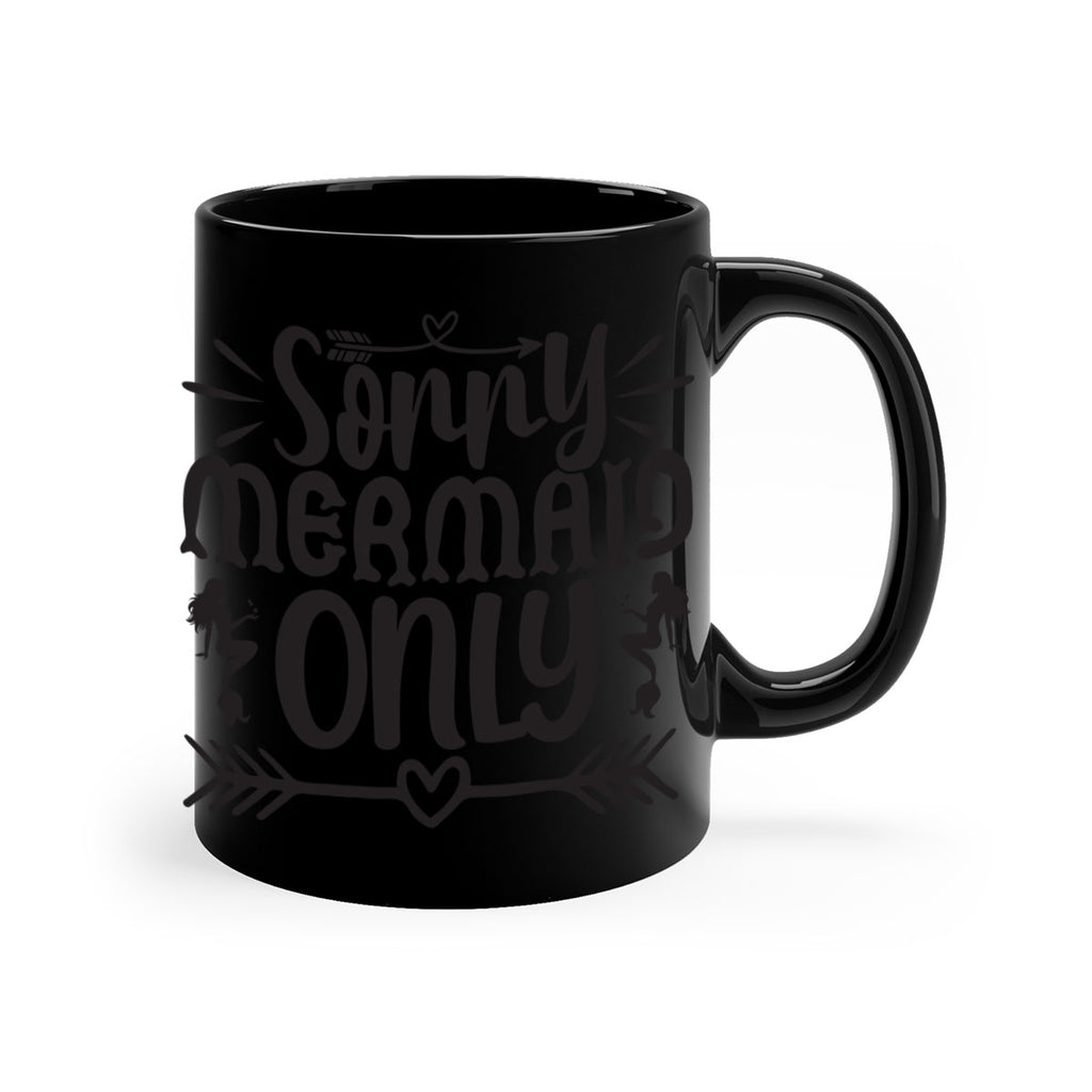 Sorry mermaid only 614#- mermaid-Mug / Coffee Cup