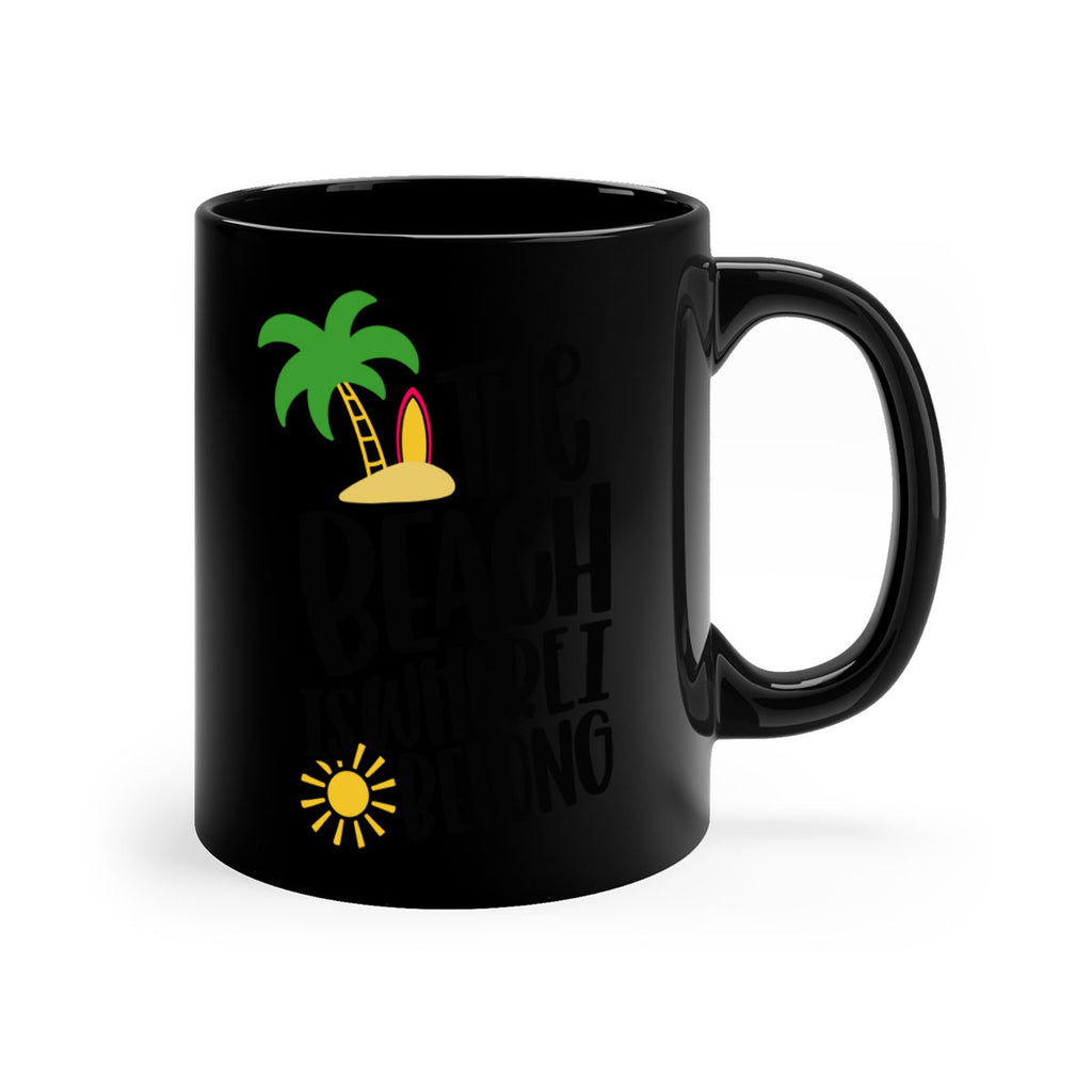 The Beach Is Where I Belong Style 11#- Summer-Mug / Coffee Cup