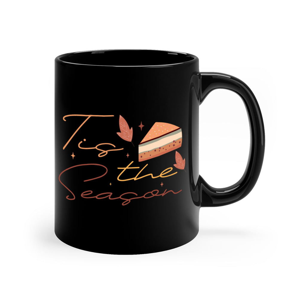 Tis The Season 620#- fall-Mug / Coffee Cup