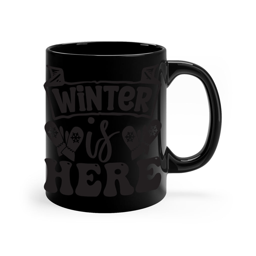 Winter is here 555#- winter-Mug / Coffee Cup