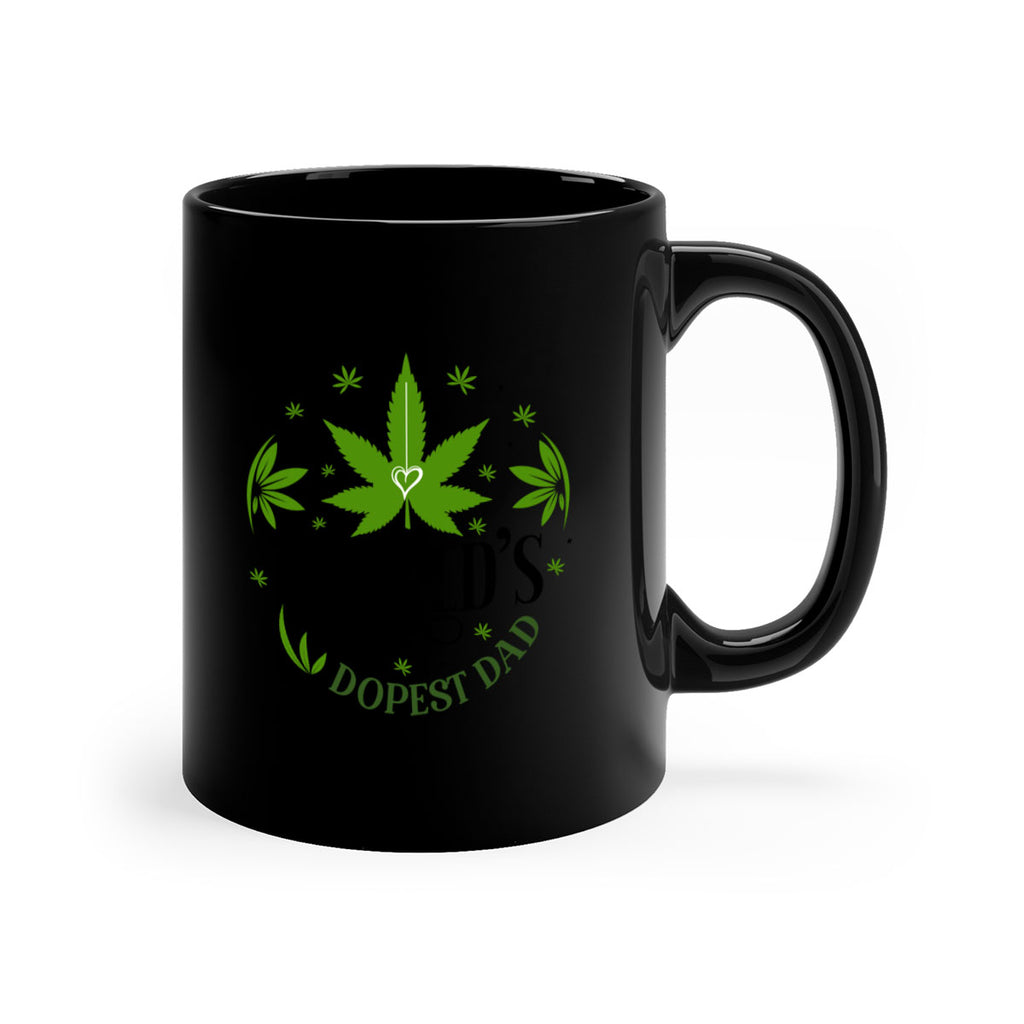 Worlds Dopest Dad 305#- marijuana-Mug / Coffee Cup