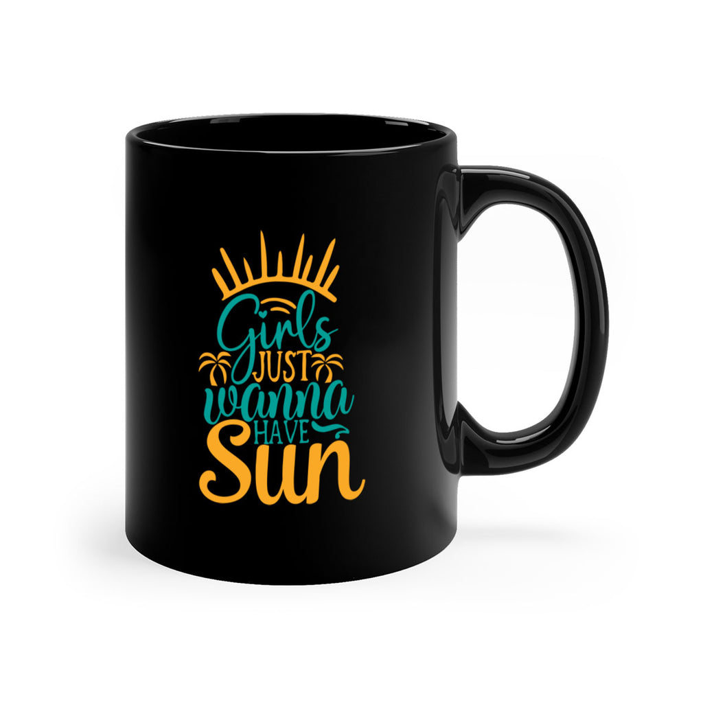 girls just wanna have sun Style 102#- Summer-Mug / Coffee Cup