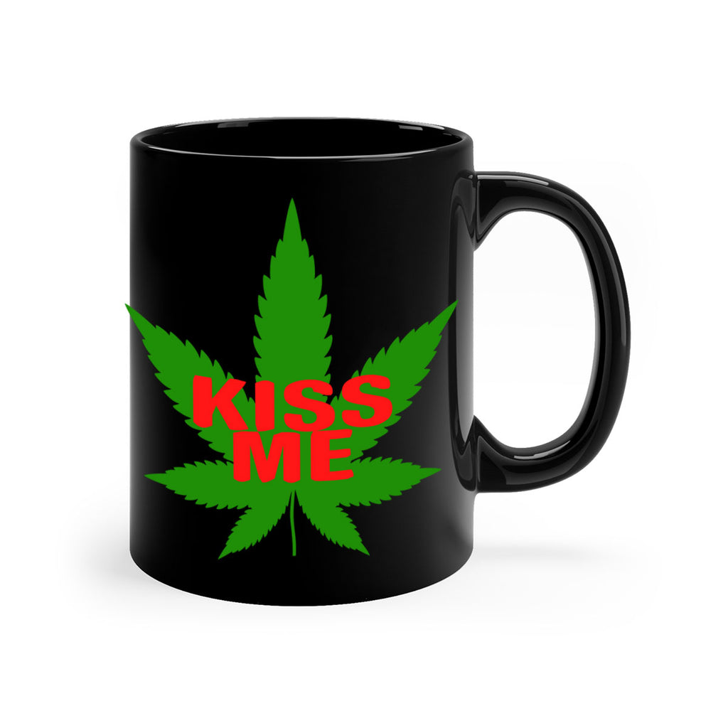 kiss me 178#- marijuana-Mug / Coffee Cup