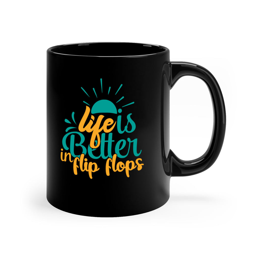 life is better in flip flops Style 90#- Summer-Mug / Coffee Cup