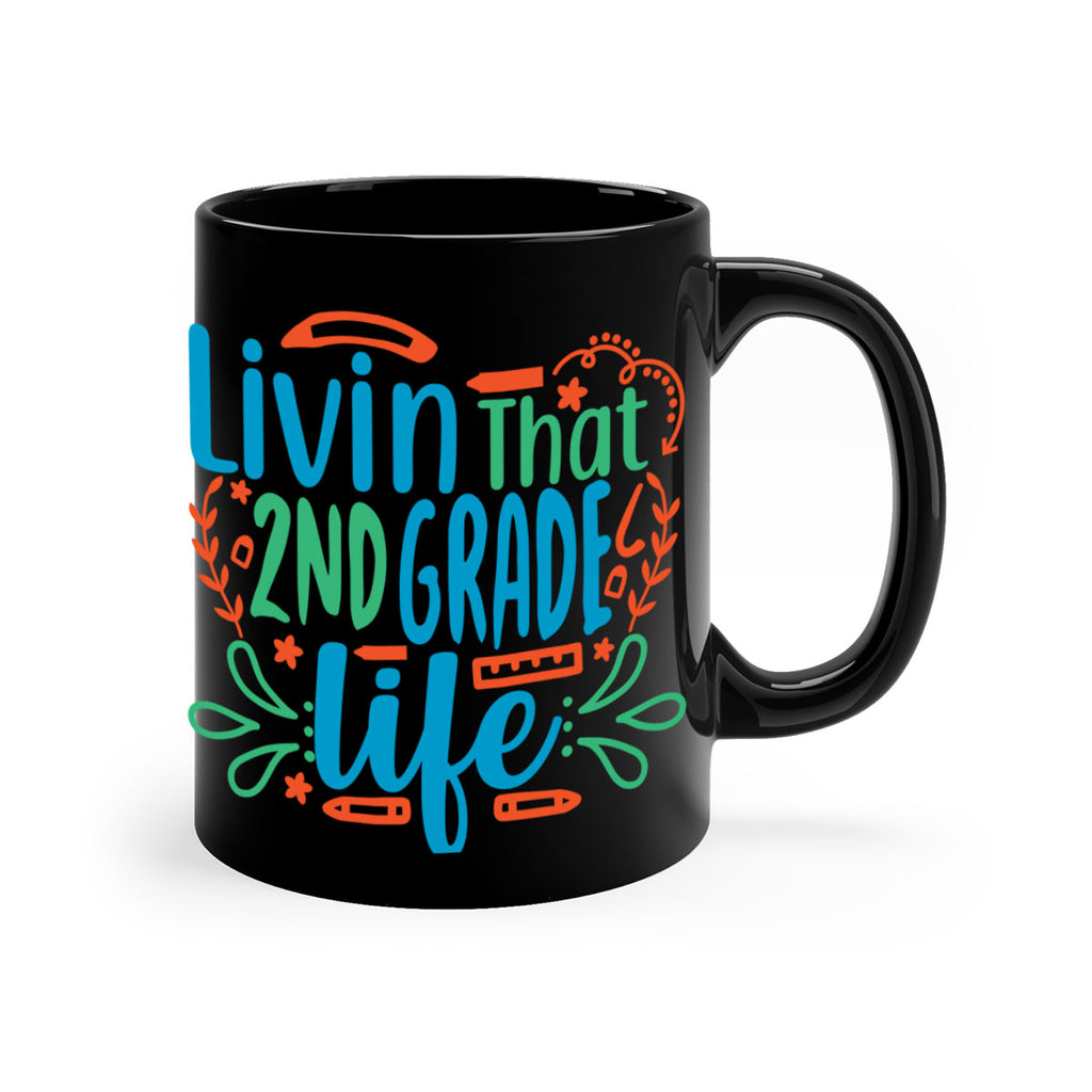 livin that 2nd garde life 8#- second grade-Mug / Coffee Cup