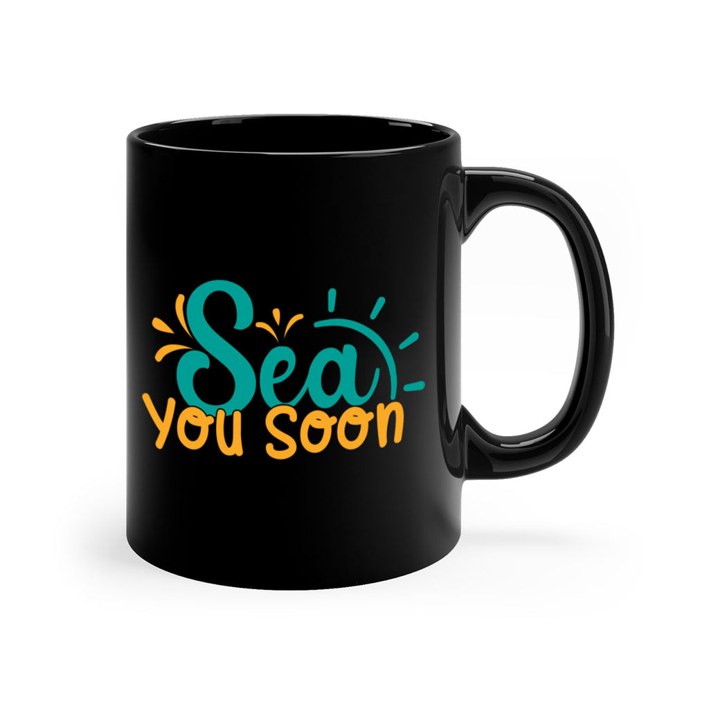 sea you soon Style 78#- Summer-Mug / Coffee Cup