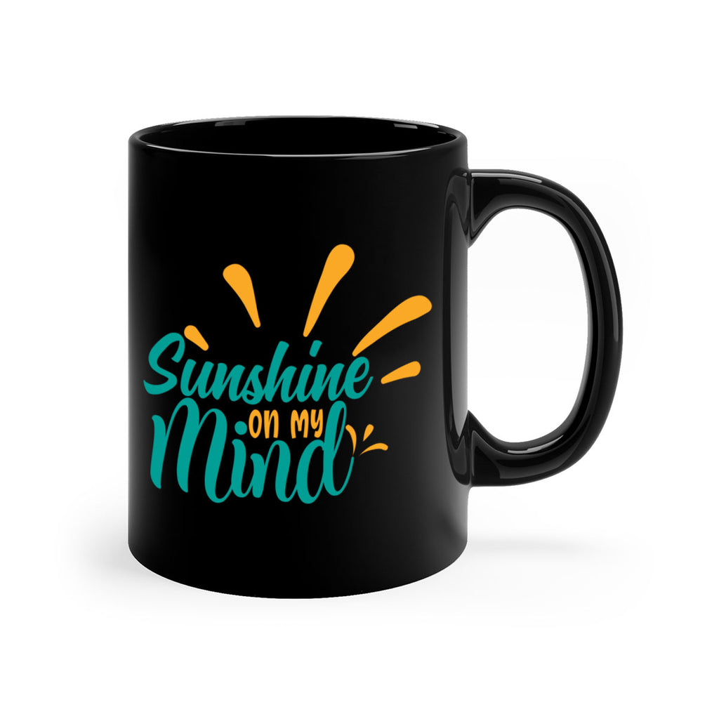 sunshine on my mind Style 74#- Summer-Mug / Coffee Cup