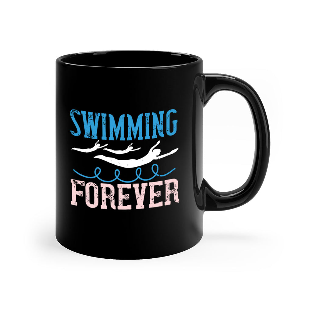 swimming forever 382#- swimming-Mug / Coffee Cup